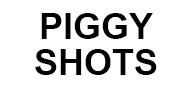 Piggy Shots